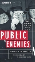 Public Enemies: America's Greatest Crime Wave and the Birth of the FBI, 1933-34 артикул 9304b.