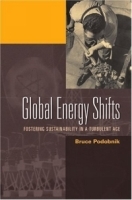 Global Energy Shifts : Fostering Sustainability in a Turbulent Age артикул 9365b.