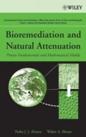 Bioremediation and Natural Attenuation : Process Fundamentals and Mathematical Models (Environmental Science and Technology: A Wiley-Interscience Series of Texts and Monographs) артикул 9376b.