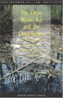 The Clean Water Act and the Constitution: артикул 9401b.