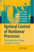 Optimal Control of Nonlinear Processes: With Applications in Drugs, Corruption, and Terror артикул 9475b.
