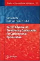 Recent Advances in Evolutionary Computation for Combinatorial Optimization (Studies in Computational Intelligence) артикул 9478b.