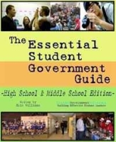 The Essential Student Government Guide - High School & Middle School Edition артикул 9535b.